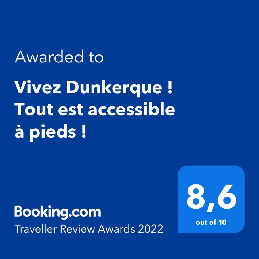 Vivez Dunkerque ! Tout est accessible à pieds ! Dunkirk Esterno foto